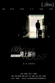 The Fragile House